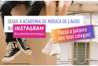 Segue a Academia de Música de Lagos no Instagram e passa a palavra aos teus colegas!